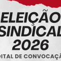 ELEIÇÃO SINDICAL 2026 – EDITAL DE CONVOCAÇÃO